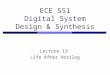 ECE 551 Digital System Design & Synthesis