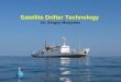 Satellite Drifter Technology Dr. Sergey Motyzhev