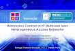 Admission Control in IP Multicast over Heterogeneous Access Networks