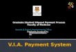 V.I.A. Payment System
