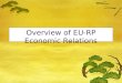 Overview of EU-RP Economic Relations