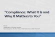 "Compliance: What It Is and Why It Matters to You"