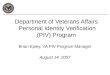 Department of Veterans Affairs  Personal Identity Verification (PIV) Program