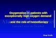 Oxygenation in patients with exceptionally high oxygen demand  - and the role of hemotherapy