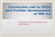 Conversion owl to SKOS and Further development of WB V.2