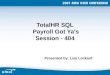TotalHR SQL  Payroll Got Ya's Session - 404
