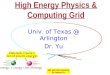High Energy Physics & Computing Grid