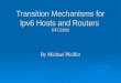 Transition Mechanisms for Ipv6 Hosts and Routers  RFC2893