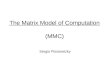 The Matrix Model of Computation (MMC)