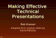 Making Effective  Technical Presentations