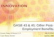 GASB 43 & 45: Other Post-Employment Benefits