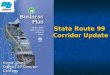 State Route 99  Corridor Update