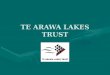 TE ARAWA LAKES TRUST