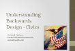 Understanding Backwards  Design - Civics