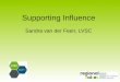Supporting Influence Sandra van der Feen, LVSC