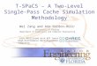 T- SPaCS  – A Two-Level Single-Pass Cache Simulation Methodology