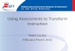 Using Assessments to Transform Instruction