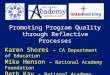 Promoting Program Quality through Reflective Processes Karen Shores  –  CA Department of Education