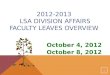 2012-2013  LSA D ivision  A ffairs Faculty  Leaves  Overview