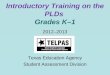 Introductory Training on the PLDs Grades K – 1
