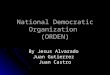 National Democratic Organization  (ORDEN)