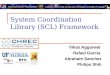 System Coordination Library (SCL) Framework