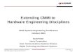 Extending CMMI to  Hardware Engineering Disciplines