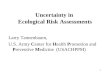 Uncertainty in  Ecological Risk Assessments