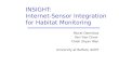 INSIGHT:  Internet-Sensor Integration  for Habitat Monitoring