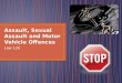 Assault, Sexual Assault and Motor Vehicle Offences