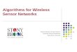Algorithms for Wireless Sensor Networks