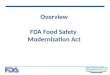 Overview FDA Food Safety  Modernization Act