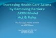 Increasing Health Care Access by Removing Barriers:  APRN Model Act & Rules