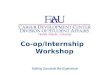 Co-op/Internship   Workshop