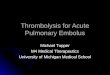 Thrombolysis for Acute Pulmonary Embolus