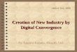 Creation of New Industry by Digital Convergence