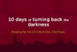 10 days  of  turning back  the  darkness
