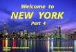 Welcome  to NEW  YORK  Part  4
