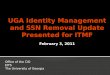 UGA Identity Management and SSN Removal  Update Presented for  ITMF February 3, 2011