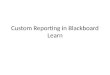 Custom Reporting in Blackboard Learn