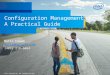 Configuration Management A Practical Guide