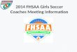 2014 FHSAA Girls Soccer Coaches Meeting Information