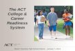 The  ACT College & Career Readiness System