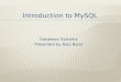 Introduction to  MySQL
