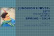 JUNGWON UNIVERSITY English Speech (level 5) spring  -  2014