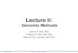 Lecture II:  Genomic Methods