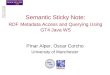 Semantic Sticky Note: RDF Metadata Access and Querying Using  GT4 Java WS