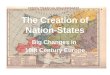 The Creation of Nation-States