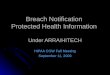 Breach Notification  Protected Health Information  Under ARRA/HITECH