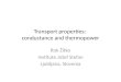 Transport properties:  conductance and  thermopower